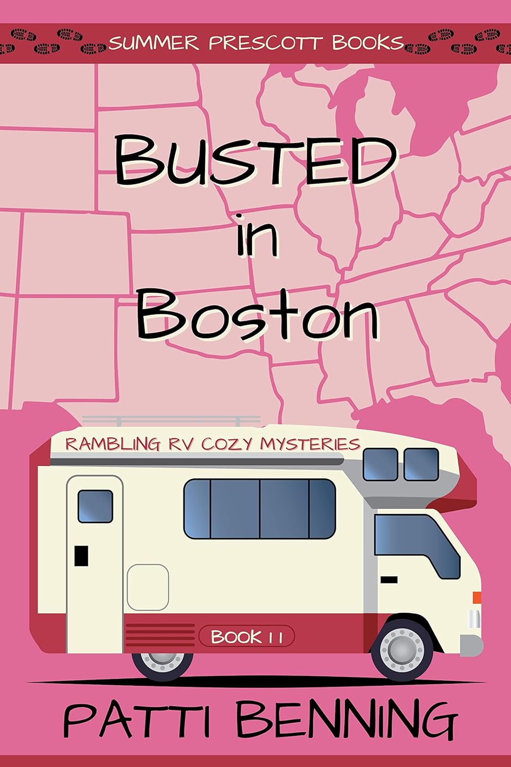 Busted in Boston (Rambling RV Cozy Mysteries Book 11)