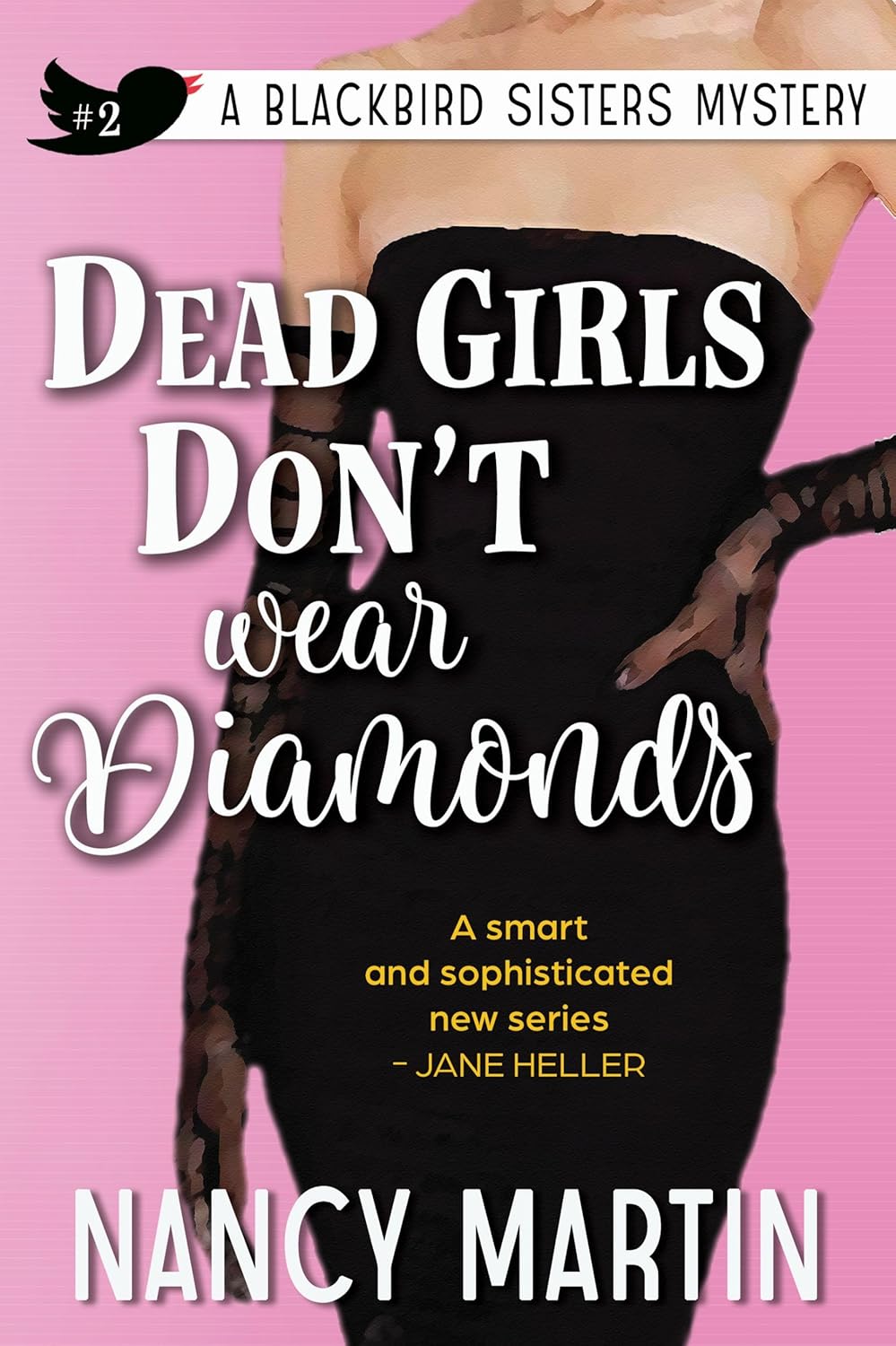 Dead Girls Don’t Wear Diamonds (The Blackbird Sisters Book 2)