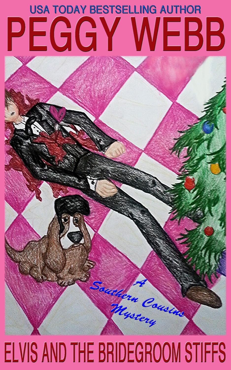 Elvis and the Bridegroom Stiffs (Southern Cousins Mystery Book 6)