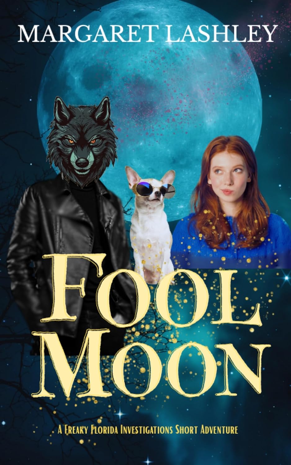 Fool Moon (Freaky Florida Investigations)