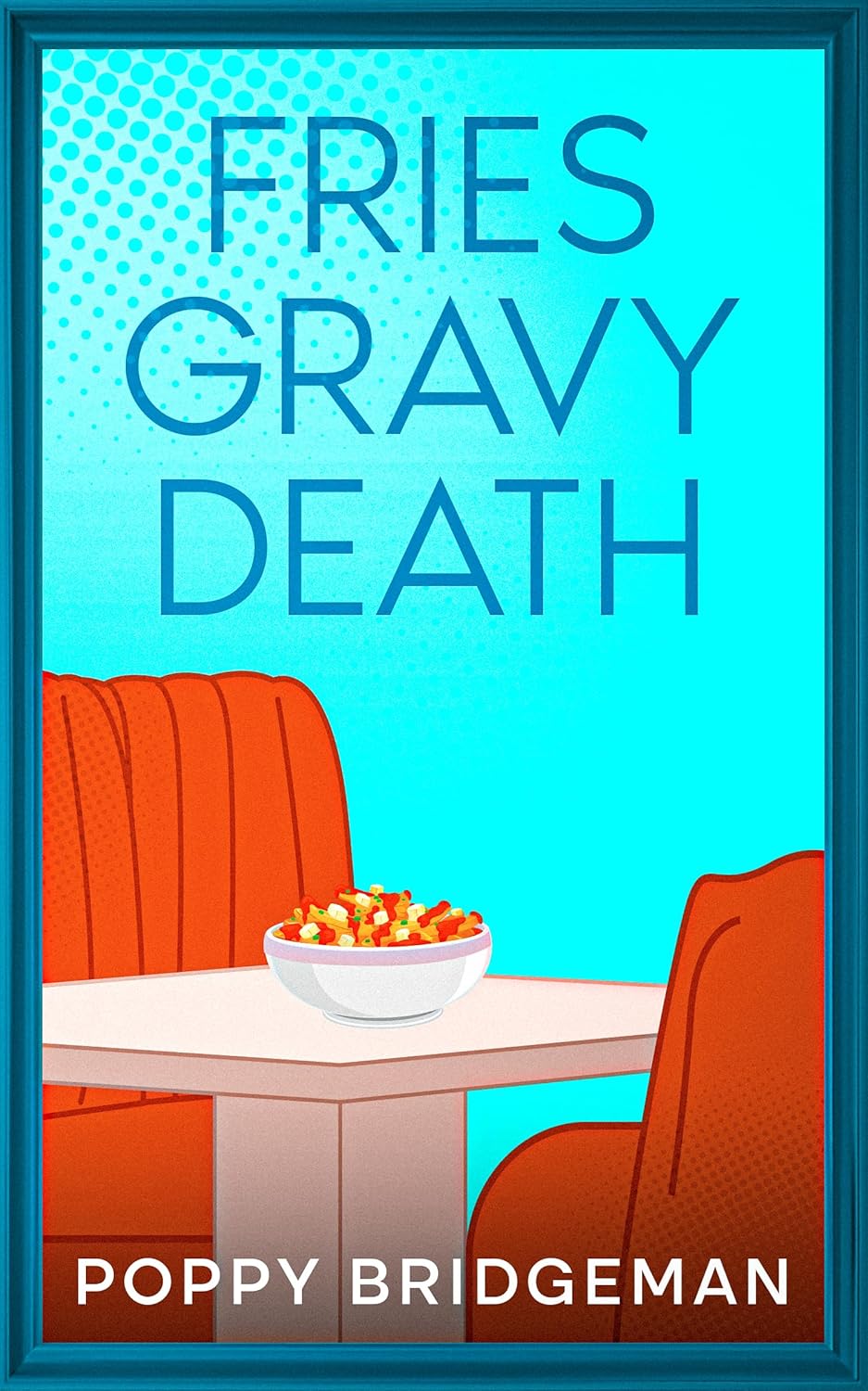 Fries Gravy Death (The EB Eats Diner Mysteries Book 1)