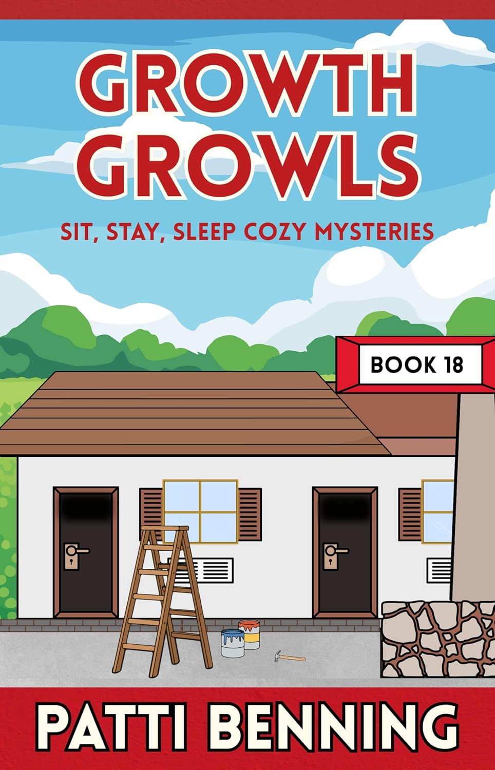 GROWTH GROWLS (Sit, Stay, Sleep Cozy Mysteries Book 18)