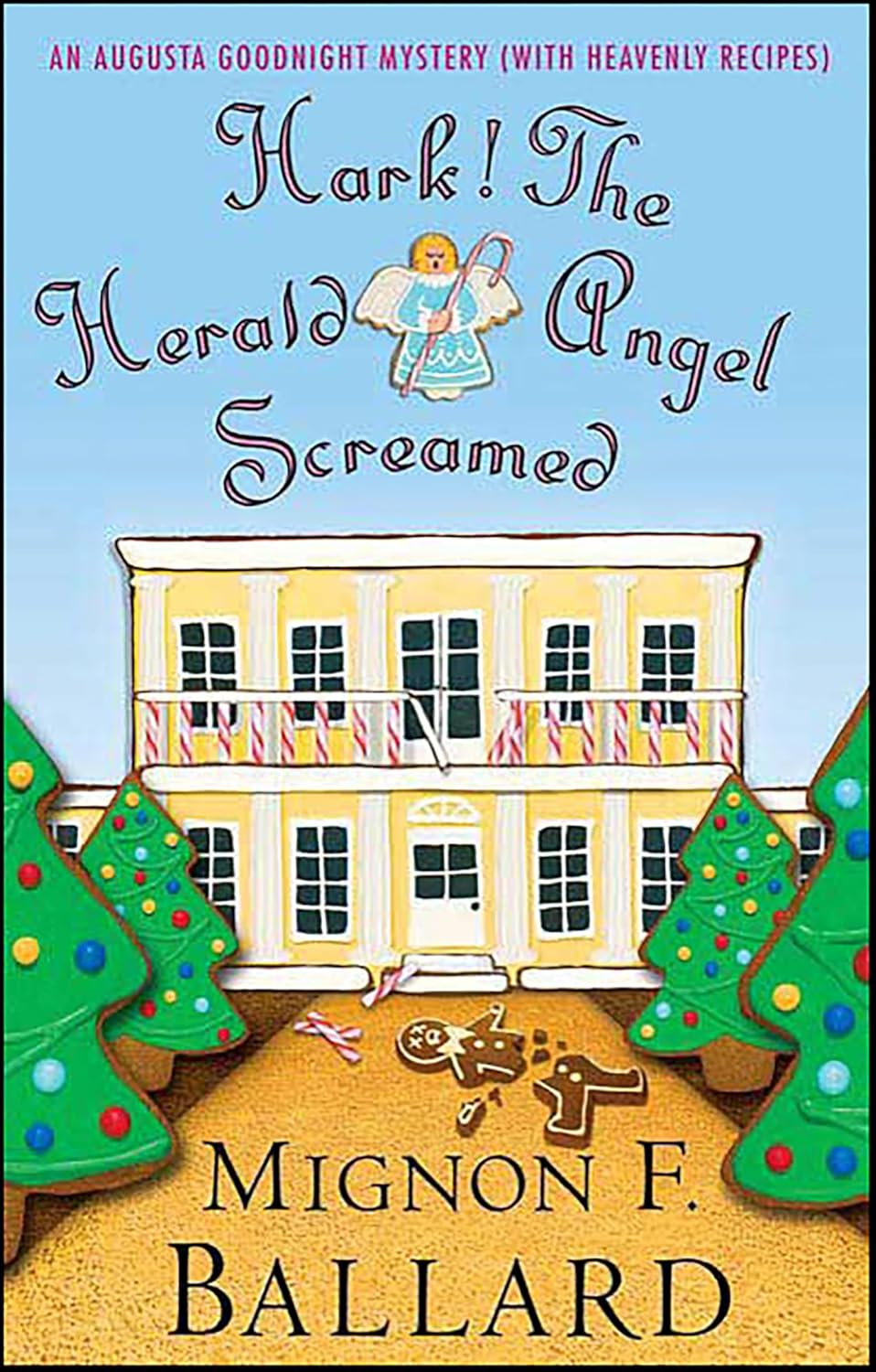 Hark! The Herald Angel Screamed (Augusta Goodnight Mysteries Book 7)