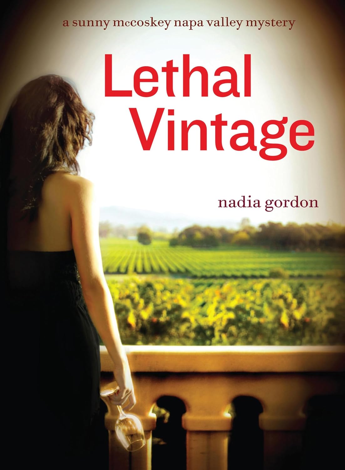 Lethal Vintage (Sunny McCoskey Napa Valley Mysteries Book 4)
