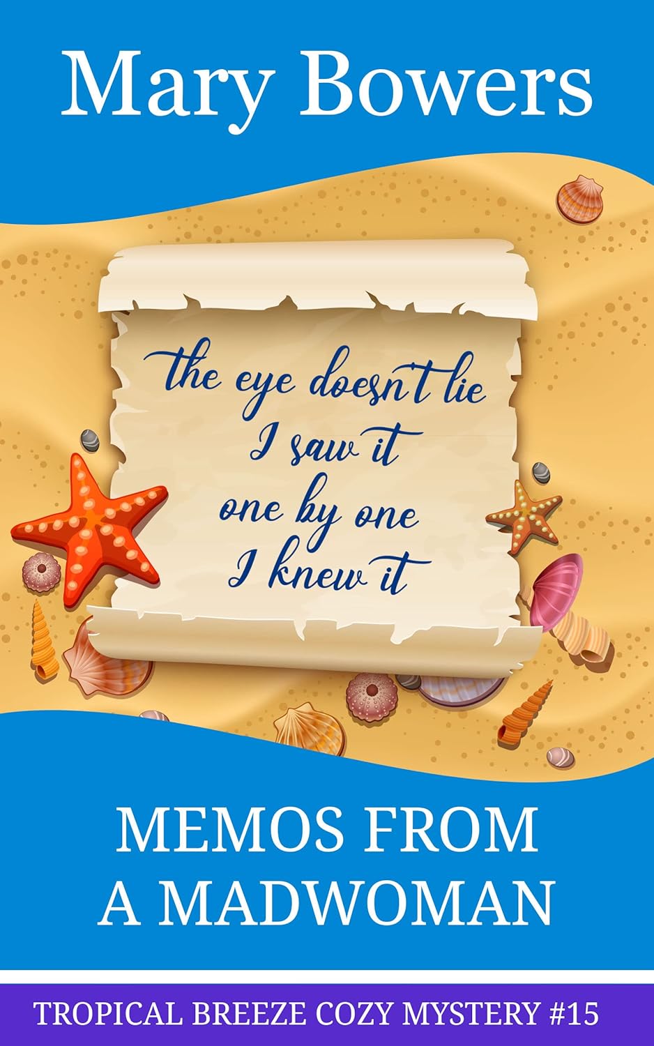 Memos From a Madwoman (Tropical Breeze Cozy Mystery Book 15)