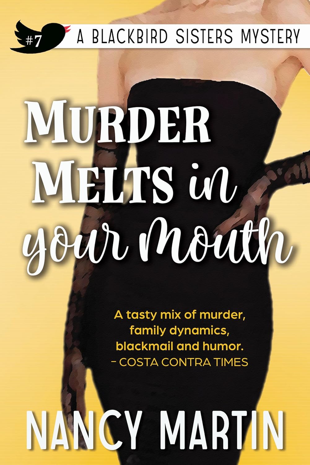 Murder Melts in Your Mouth (The Blackbird Sisters Book 7)