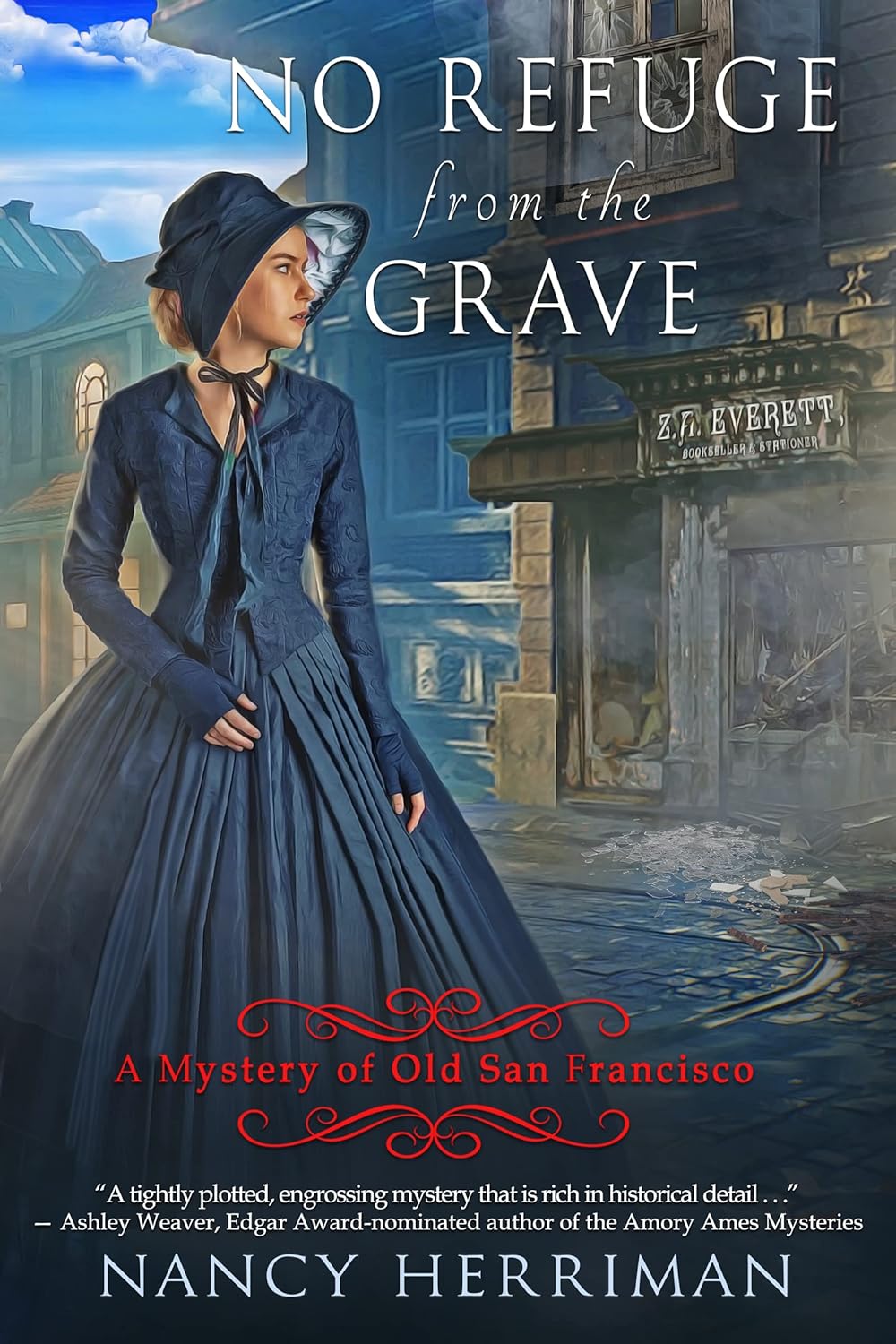 No Refuge from the Grave: A Mystery of Old San Francisco #5