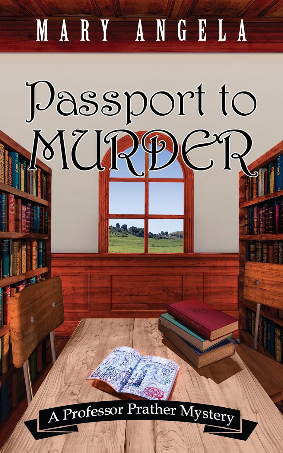 Passport to Murder (A Professor Prather Mystery Book 2)