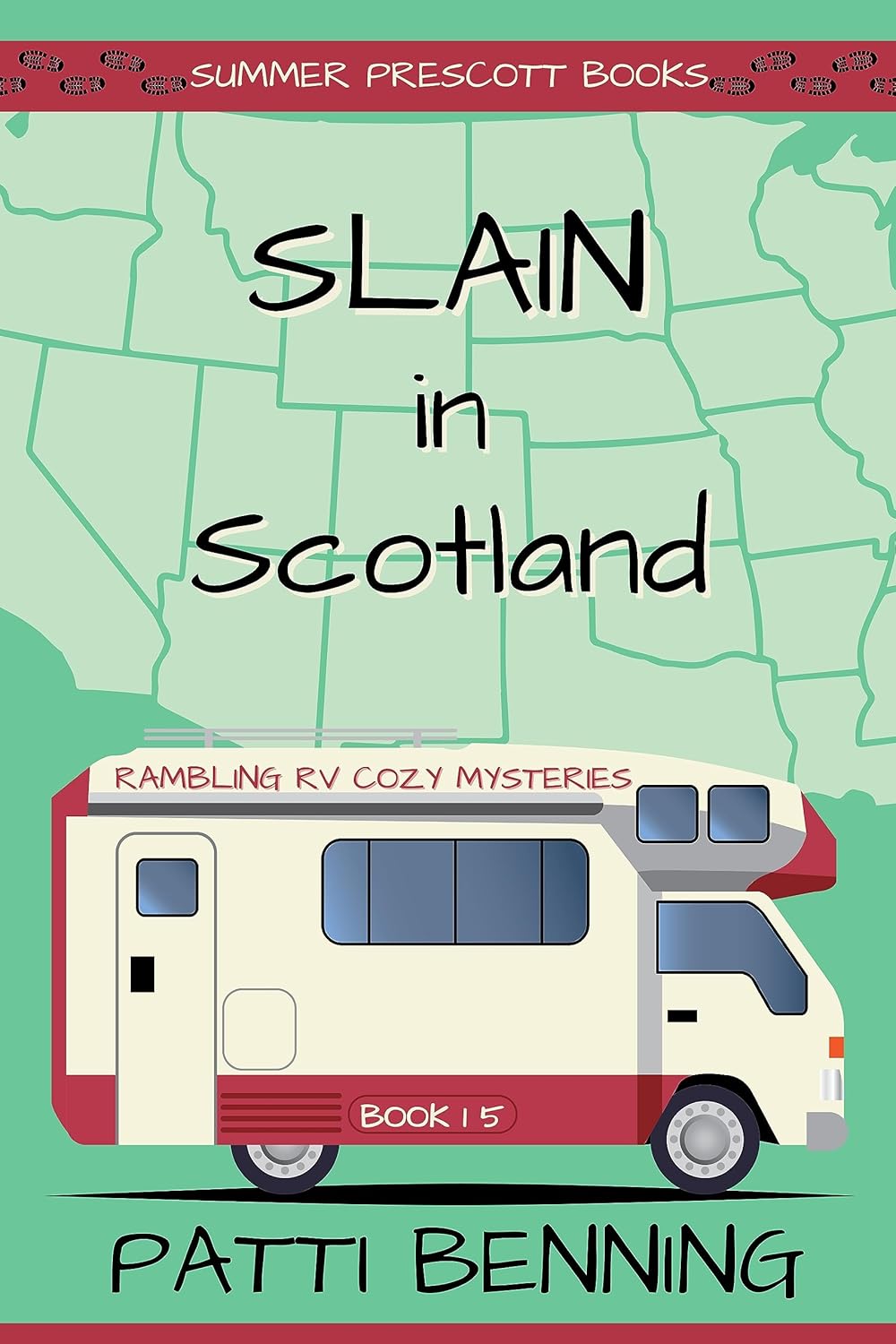 Slain in Scotland (Rambling RV Cozy Mysteries Book 15)