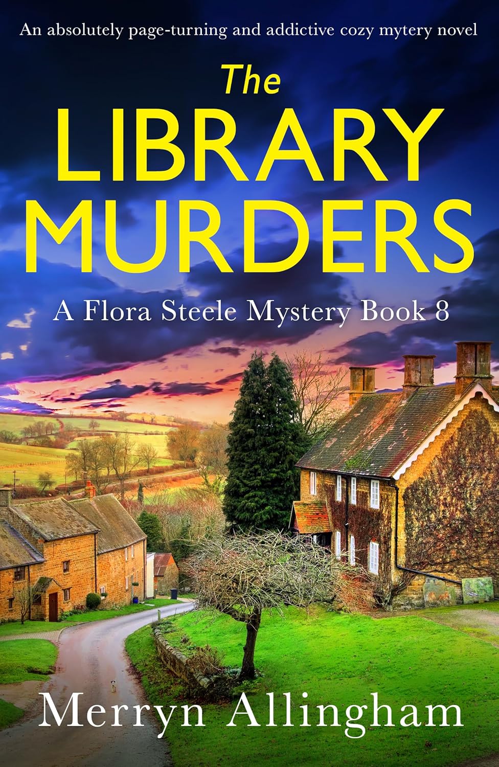 The Library Murders: An absolutely page-turning and addictive cozy mystery novel (A Flora Steele Mystery Book 8)