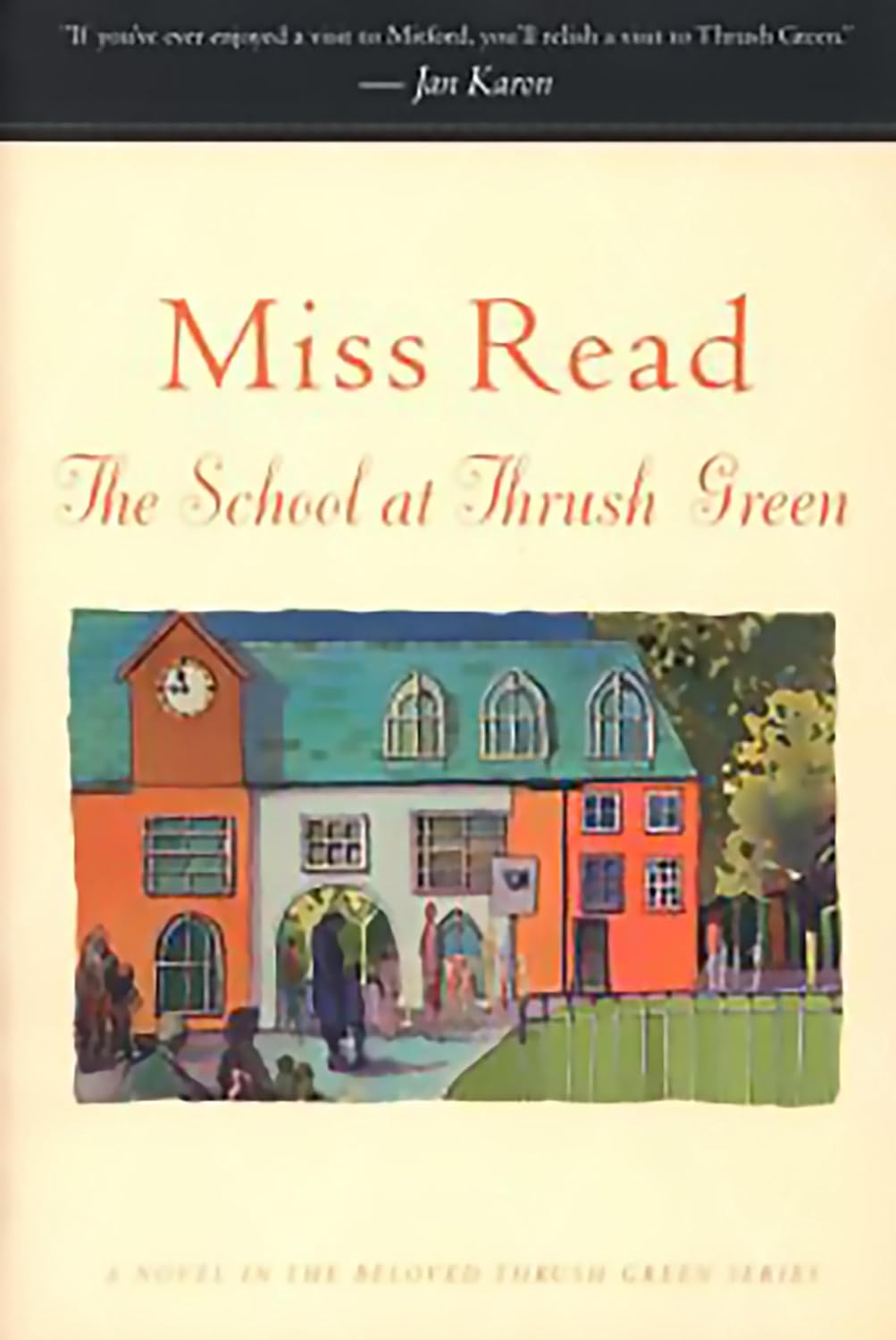 The School at Thrush Green: A Novel (Thrush Green series Book 9)