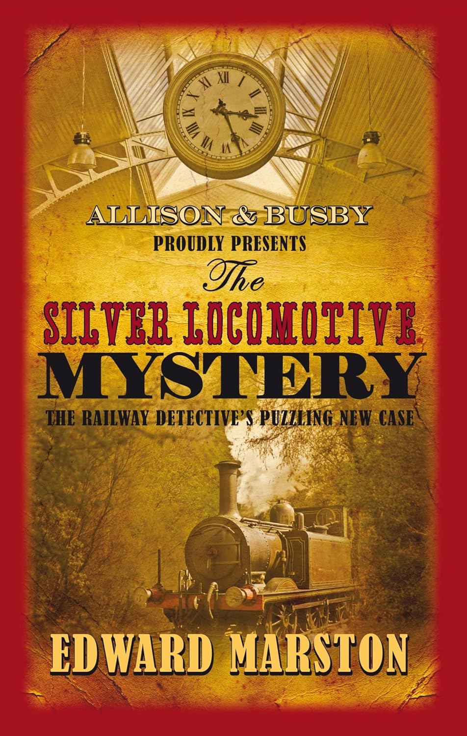 The Silver Locomotive Mystery: The bestselling Victorian mystery series (Railway Detective Book 6)