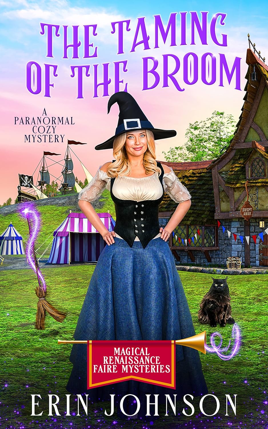 The Taming of the Broom: A Paranormal Cozy Mystery (Magical Renaissance Faire Mysteries Book 6)