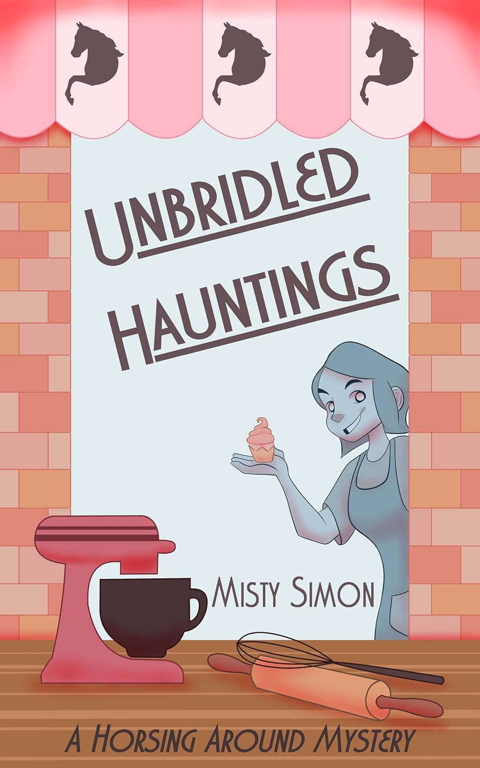 Unbridled Hauntings: A Horsing Around Mystery