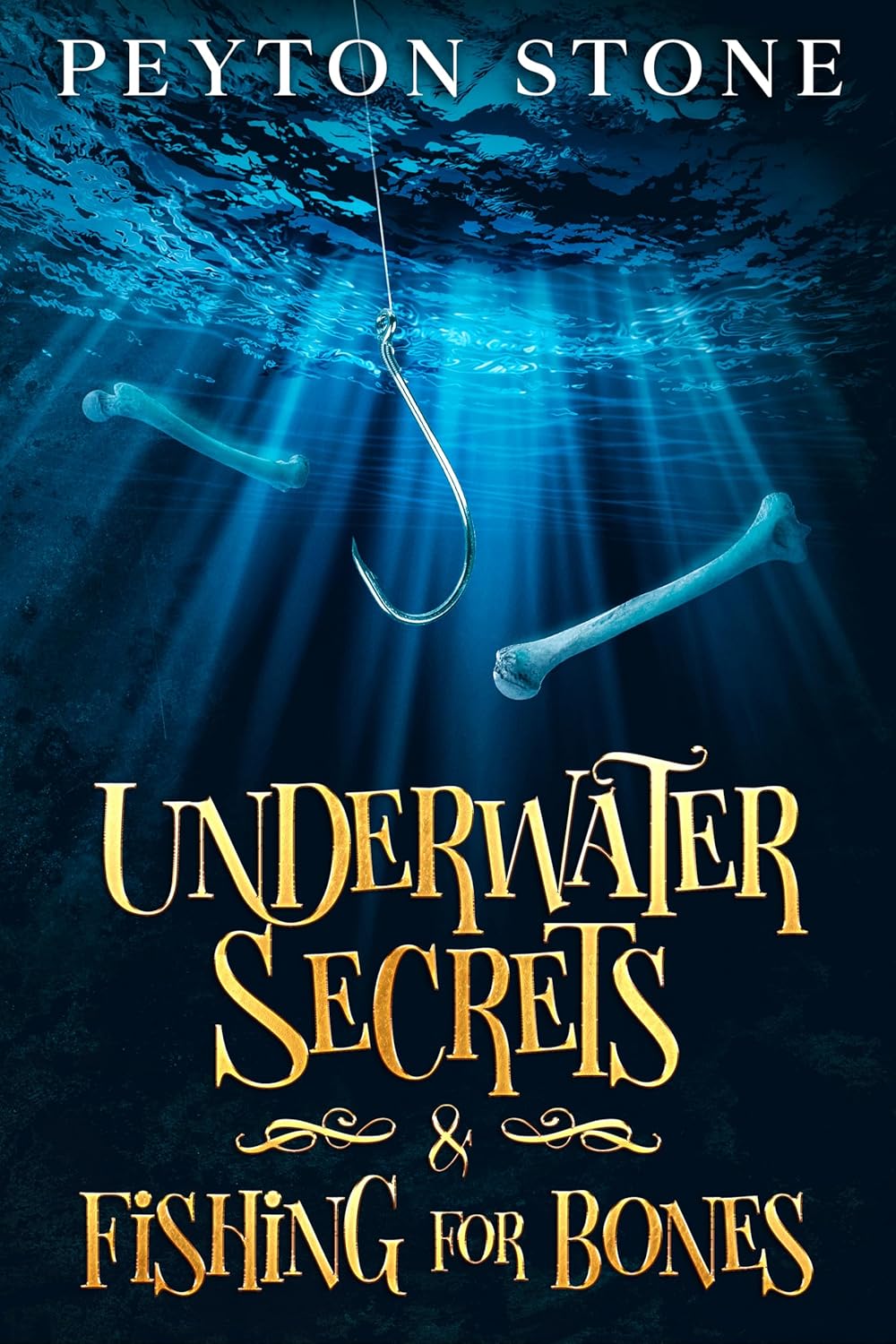 Underwater Secrets & Fishing For Bones: An Abigail Stone Cozy Mystery (Abigail Stone Cozy Mysteries Book 2)