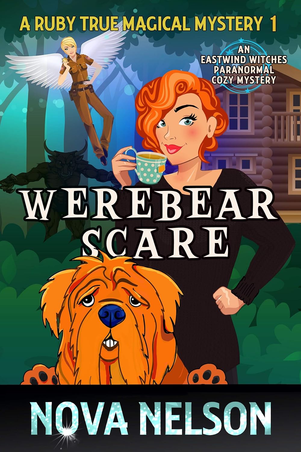 Werebear Scare: An Eastwind Witches Paranormal Cozy Mystery (A Ruby True Magical Mystery Book 1)
