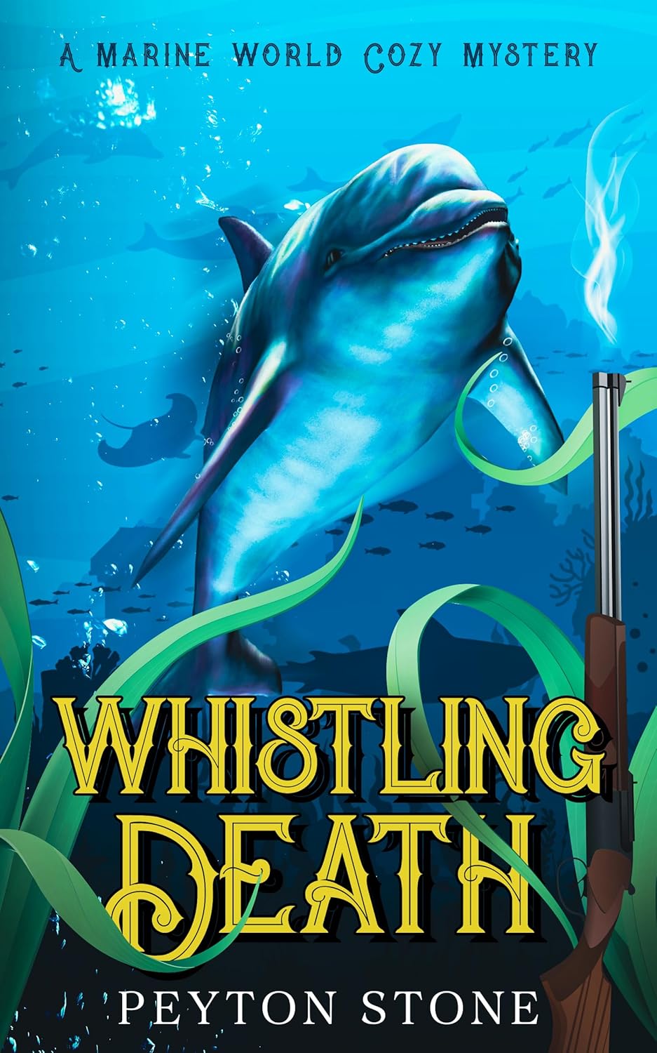 Whistling Death: A Marine World Cozy Mystery (Marine World Mysteries: A Bloody Island Oasis Book 1)